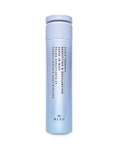 R&G BLEU SCALP THERAPY DENSIFYING & REBALANCING LEAVE IN MIST 5.5OZ